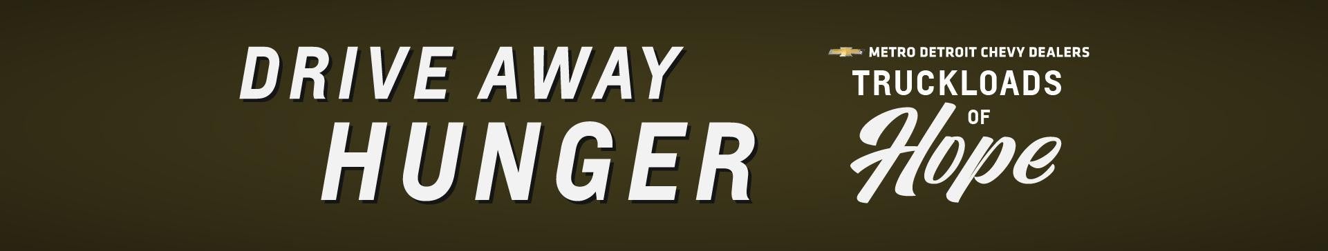 Drive Away Hunger | Truckloads of Hope | Metro Detroit Chevy Dealers